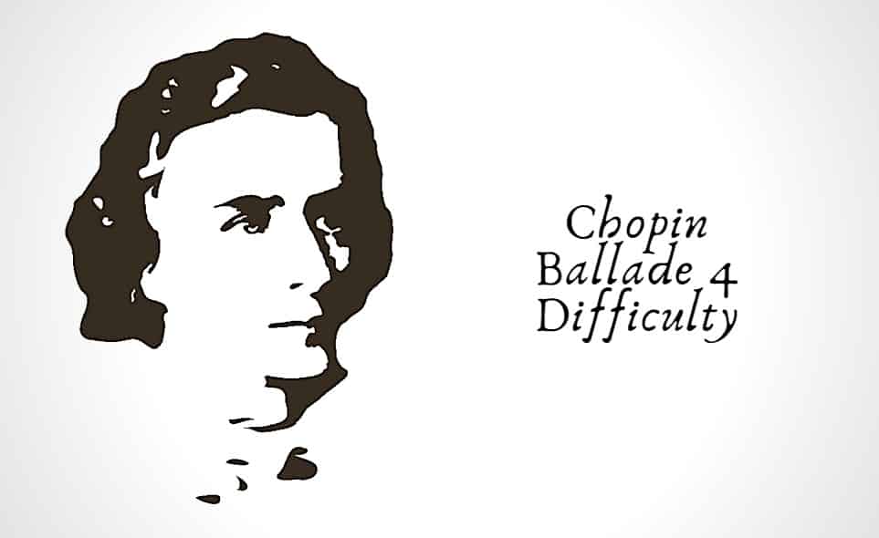 Chopin Ballade 4 Difficulty