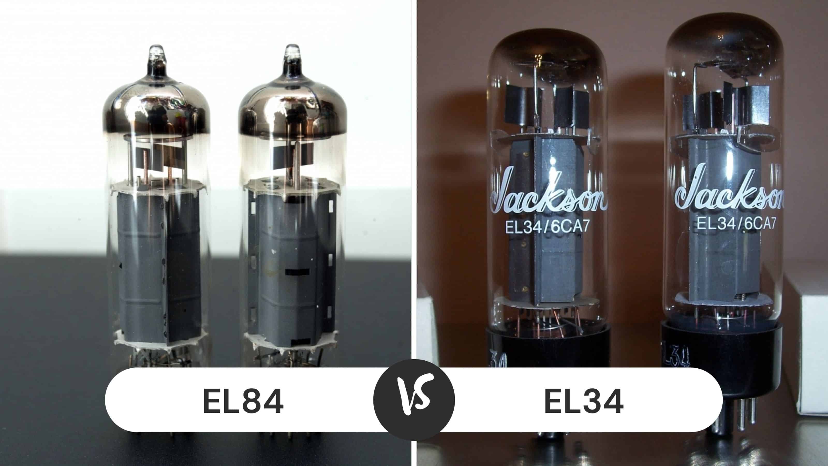 EL84 vs EL34