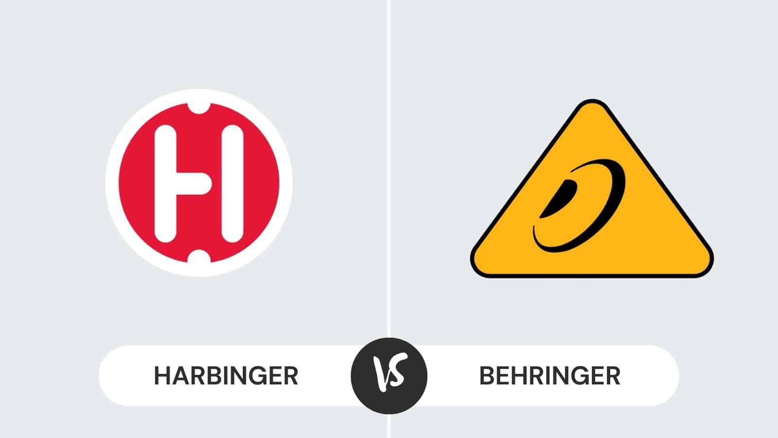 Harbinger vs Behringer