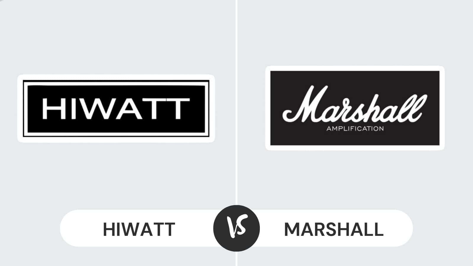 Hiwatt vs Marshall