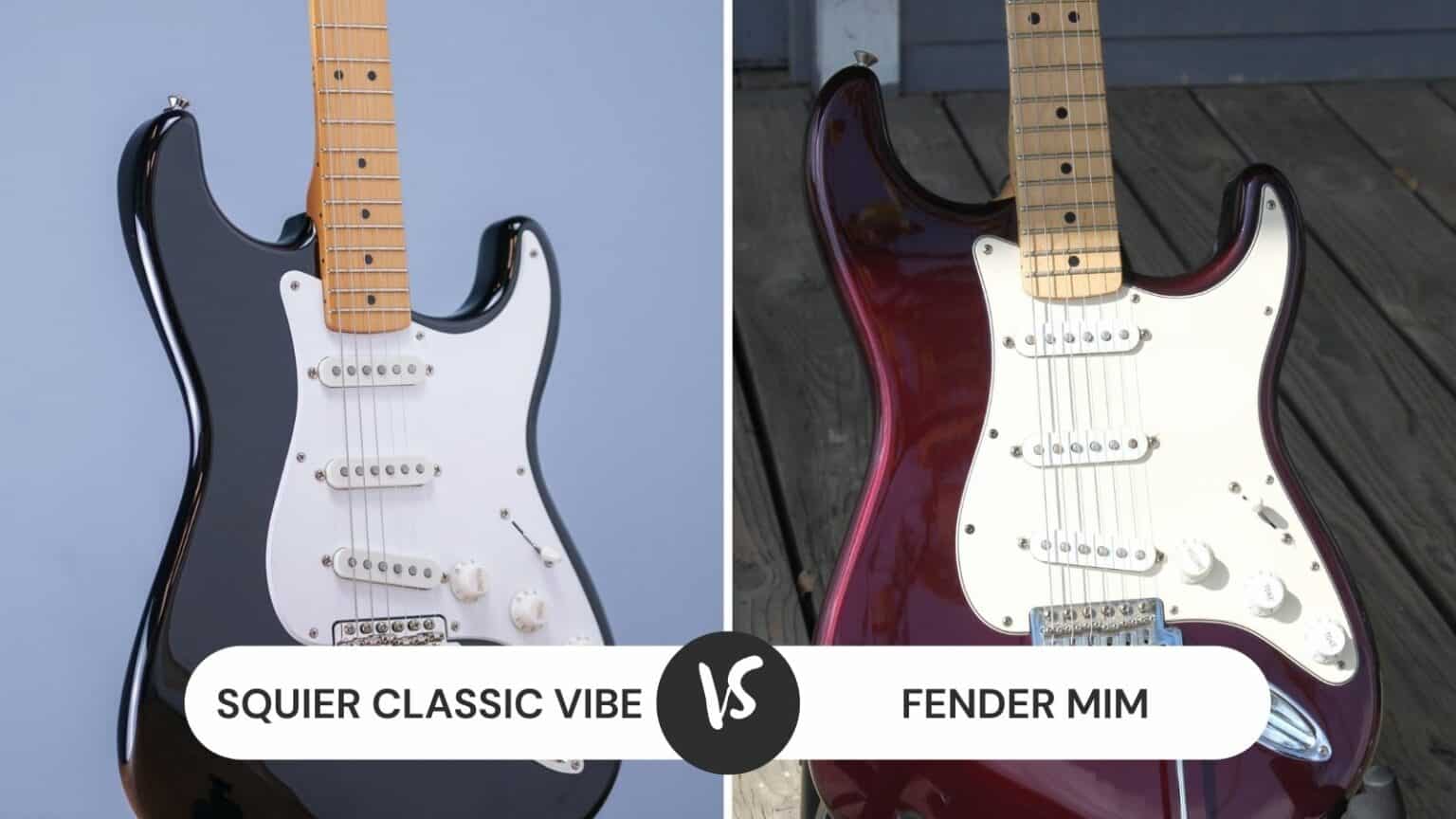Comparing Squier Classic Vibe vs Fender Mim Which Is Better? CMUSE