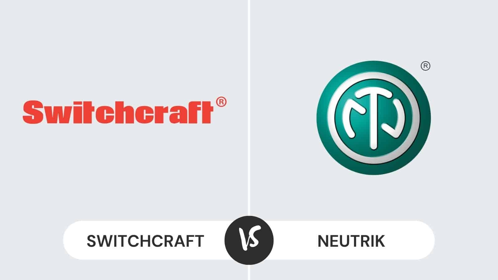 Switchcraft vs Neutrik