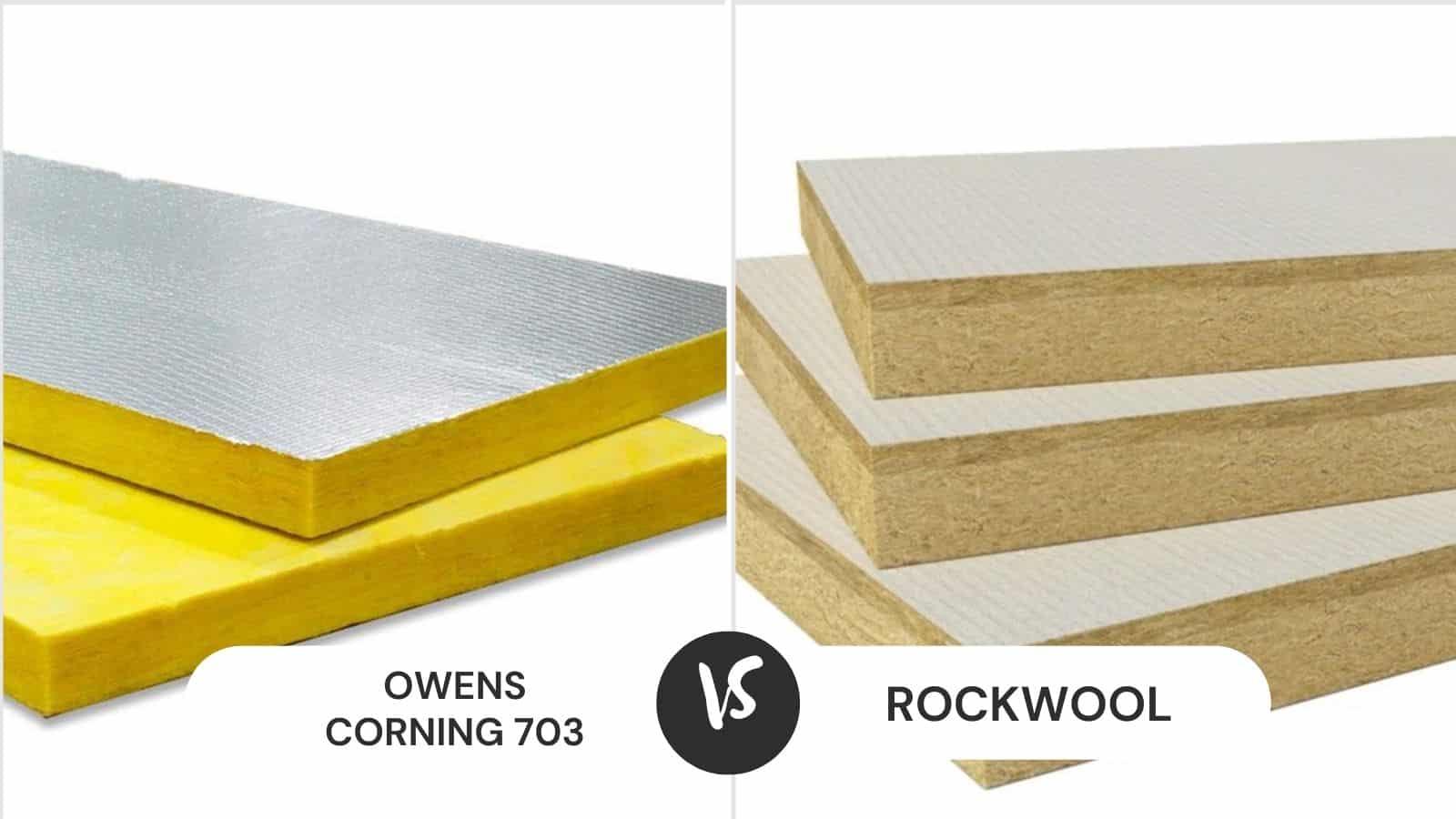 Owens Corning 703 vs Rockwool