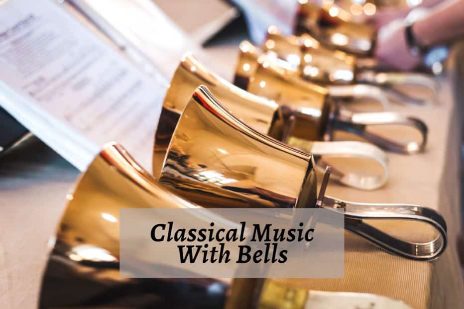 Classical Music With Bells