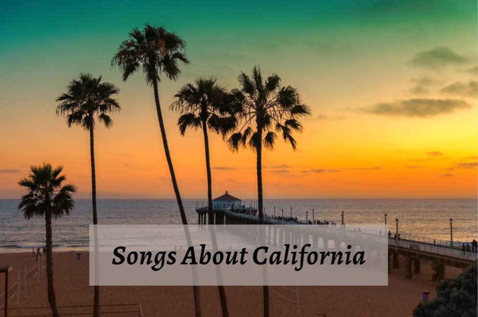 Songs About California