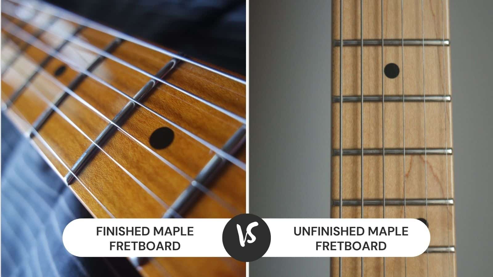 Finished vs Unfinished Maple Fretboard