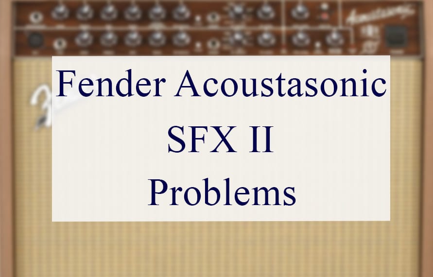 Fender Acoustasonic SFX II Problems