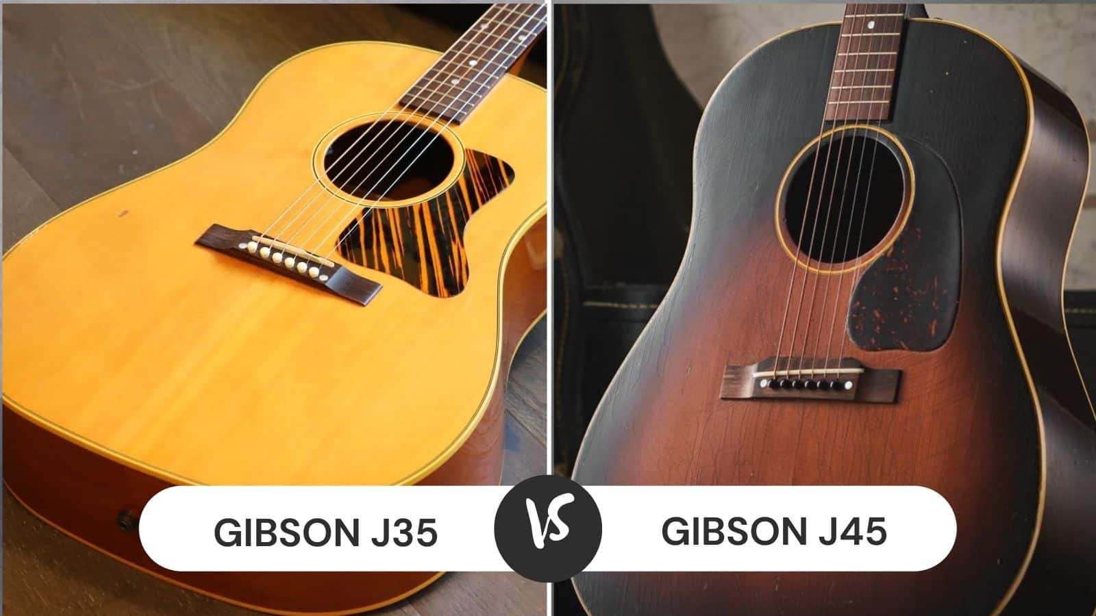 Gibson j35 vs j45