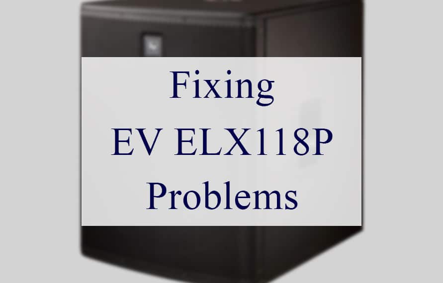 EV ELX118P Problems