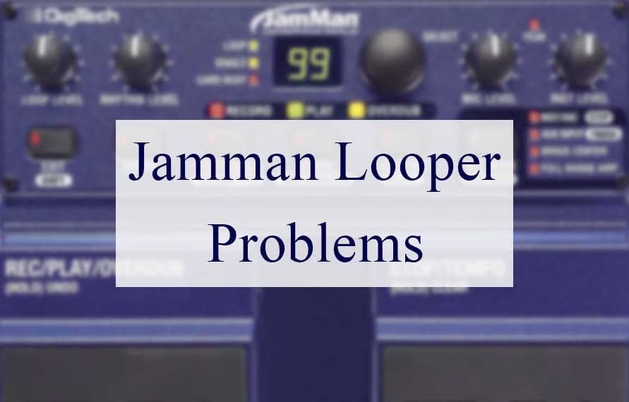 Jamman Looper Problems