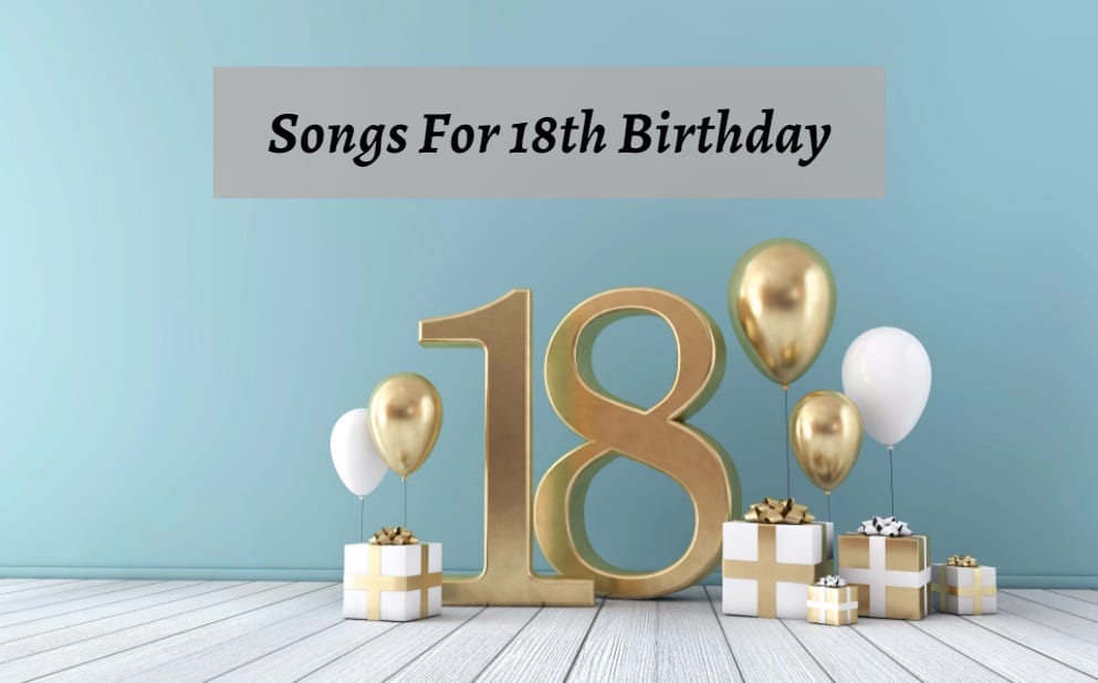 Songs For 18th Birthday