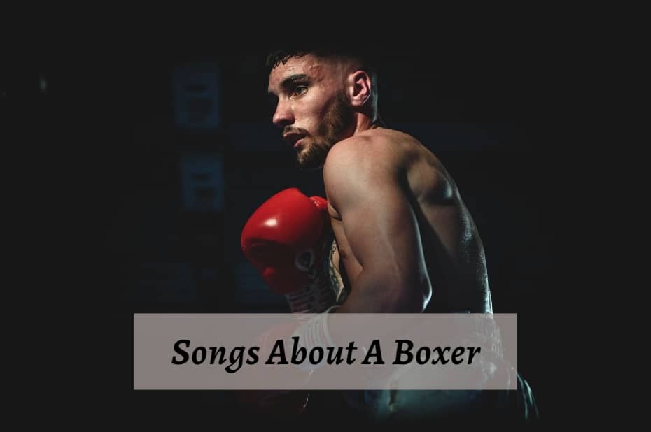 Songs About A Boxer