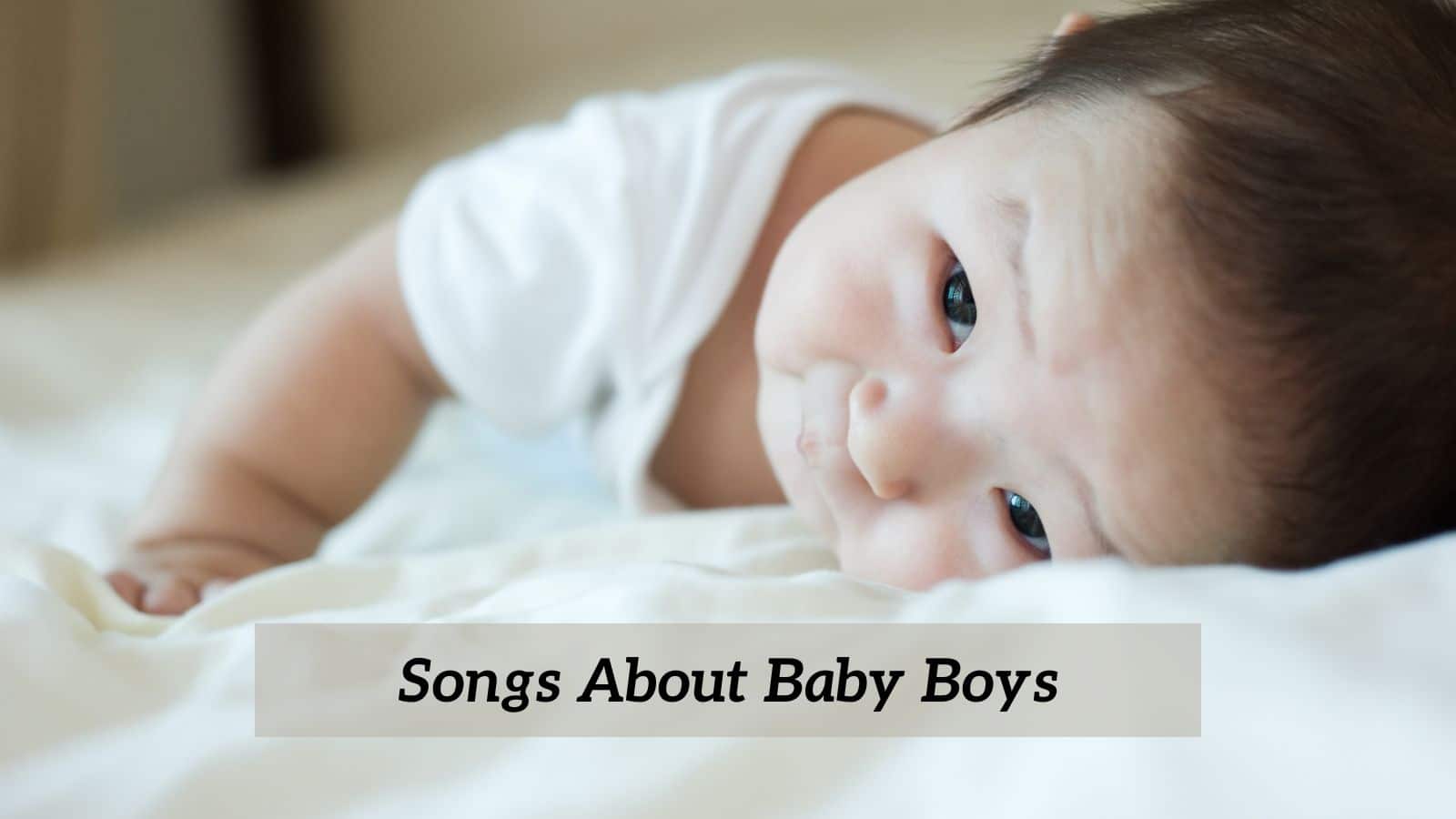 Songs About Baby Boys