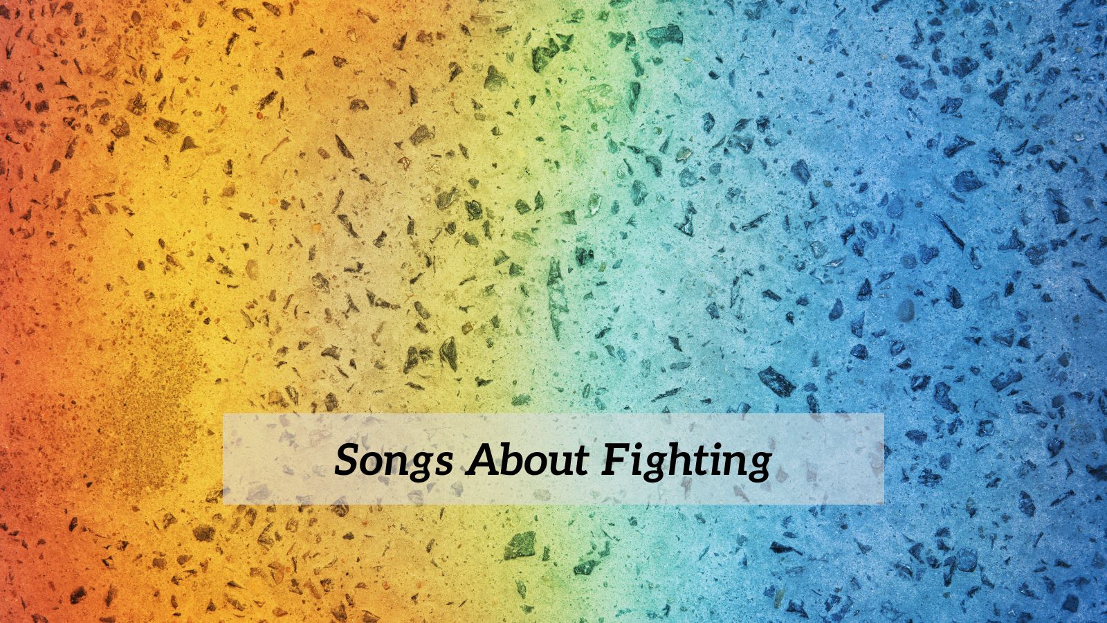 Songs About Fighting