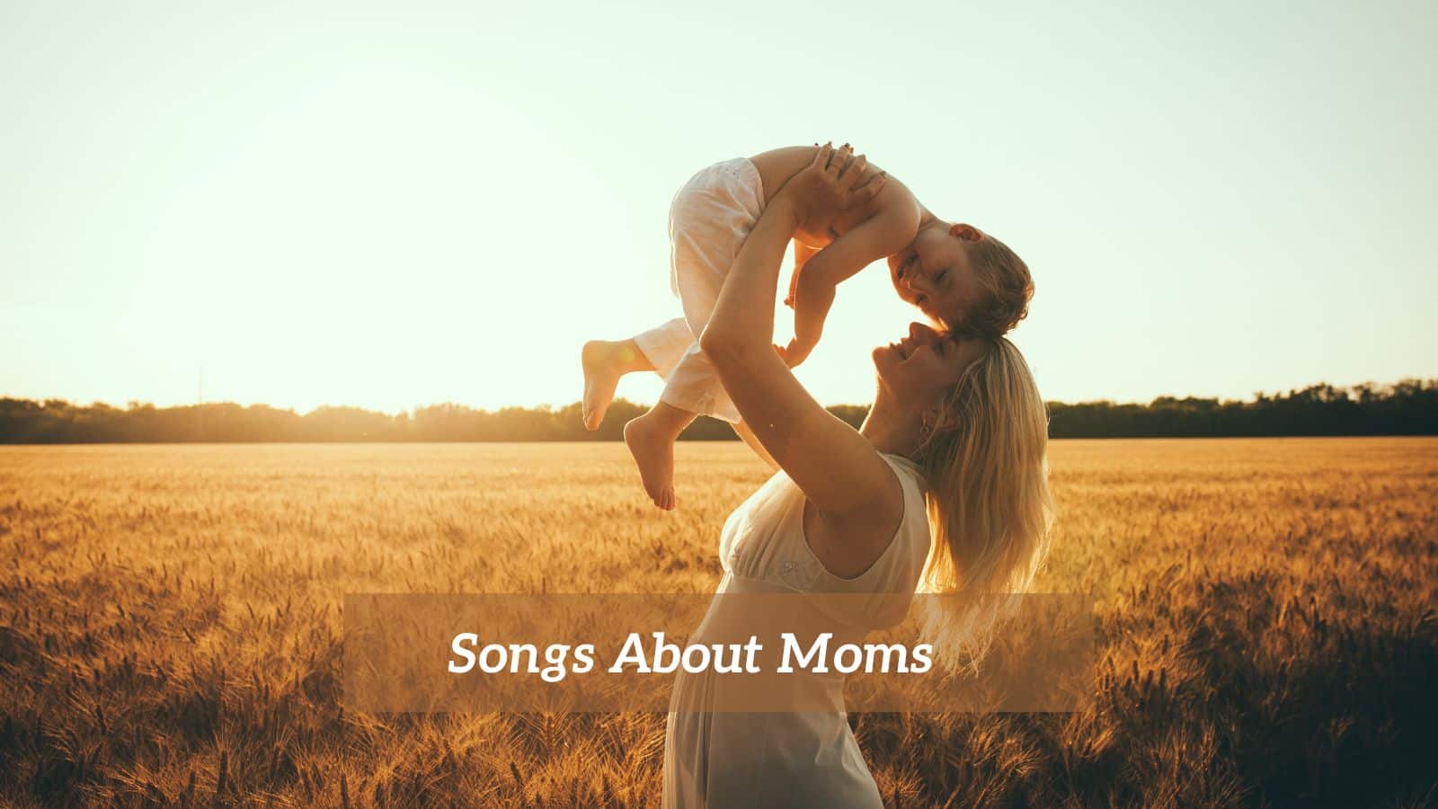 Songs About Moms