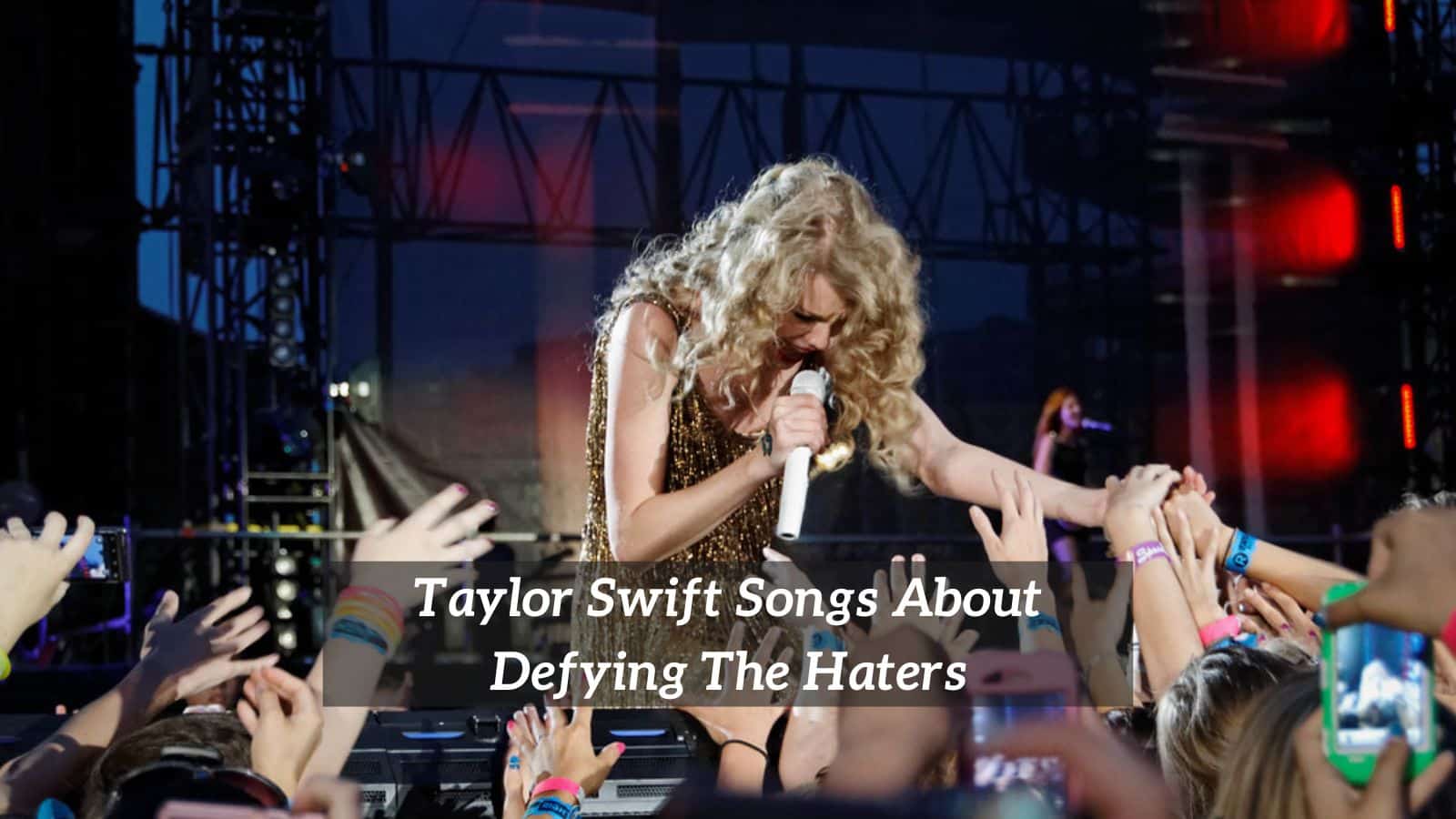 Taylor Swift Songs About Defying The Haters