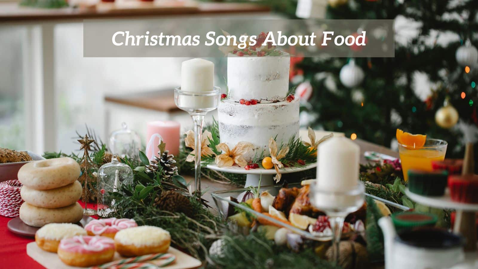 Christmas Songs About Food