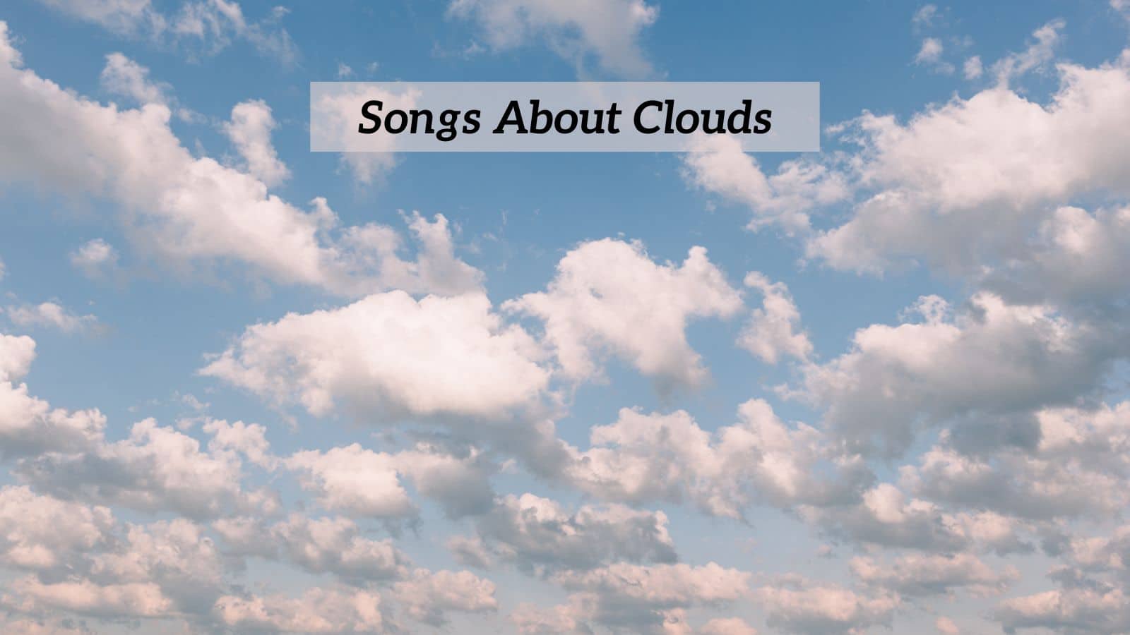 Songs About Clouds