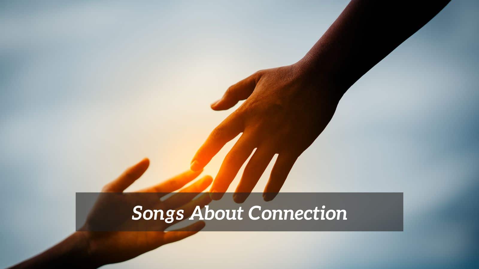 Songs About Connection