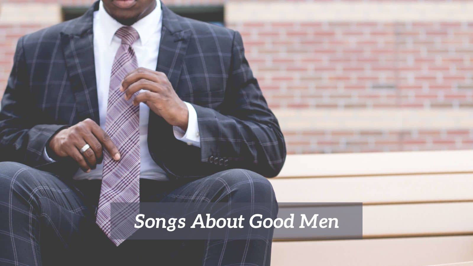 Songs About Good Men
