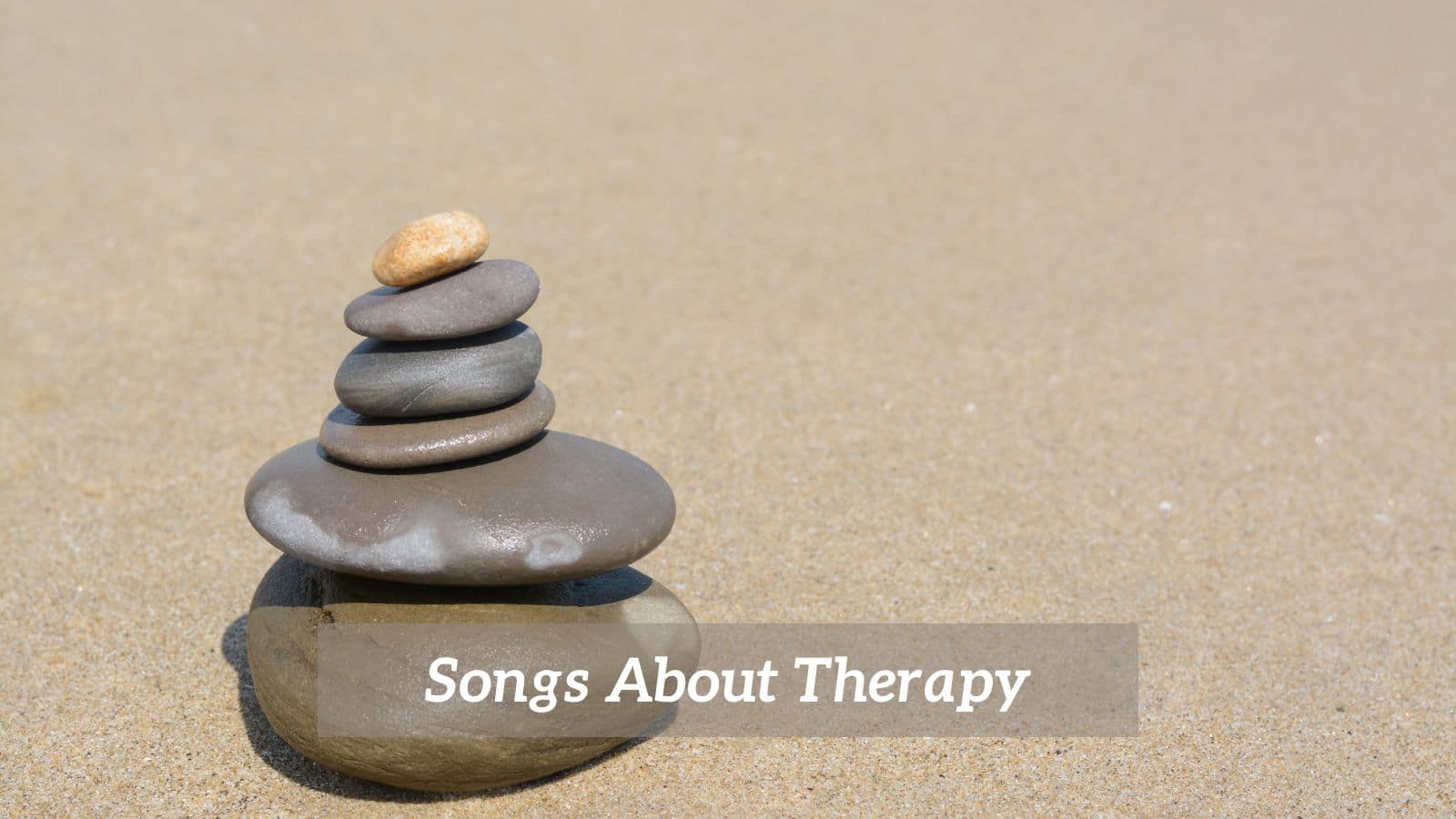 Songs About Therapy