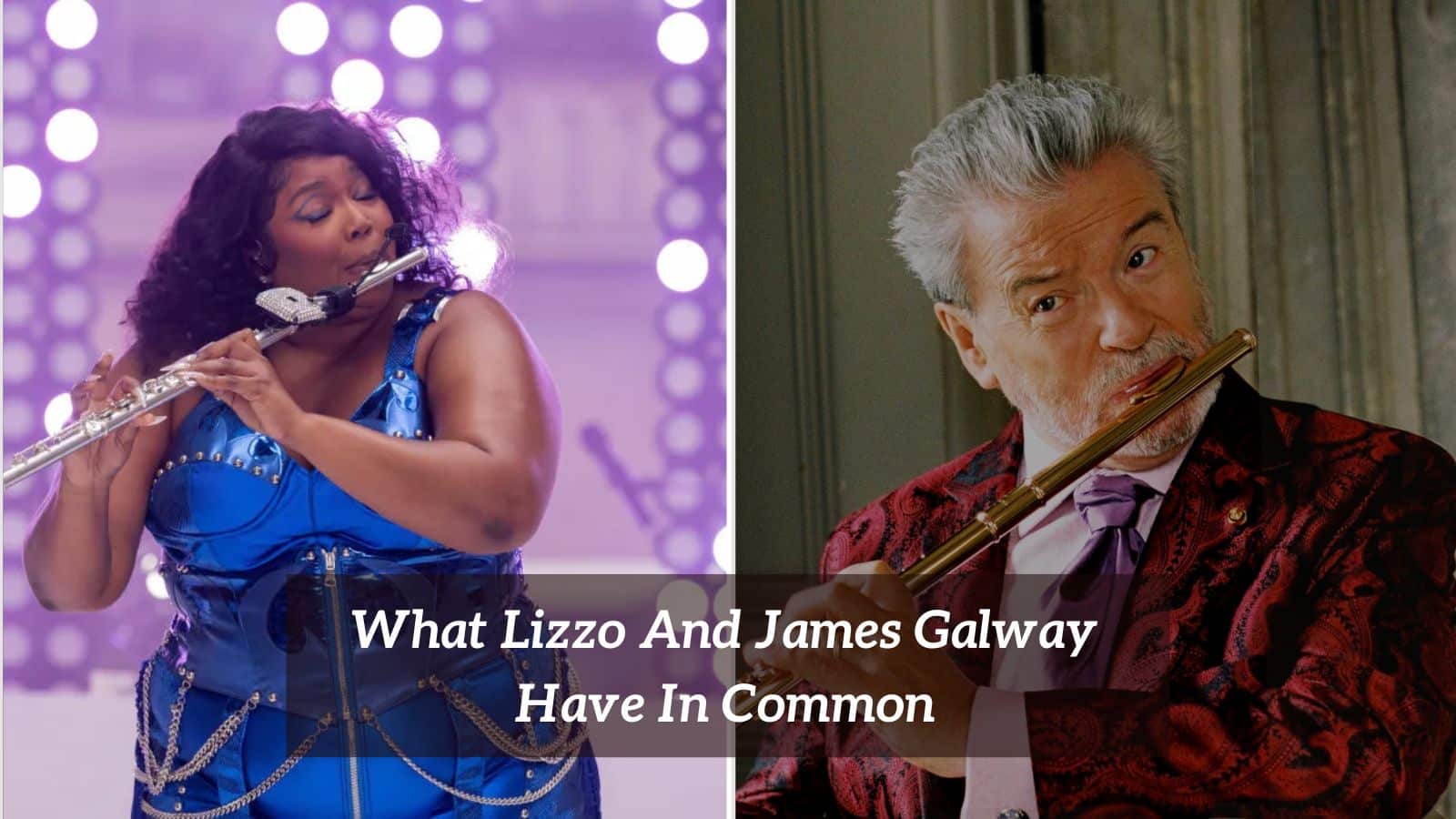 What Lizzo And James Galway Have In Common