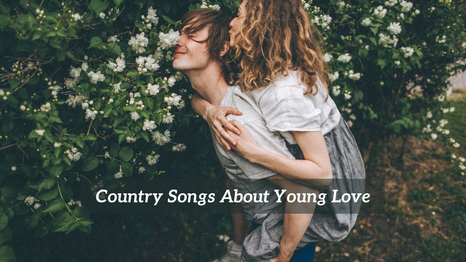 Country Songs About Young Love