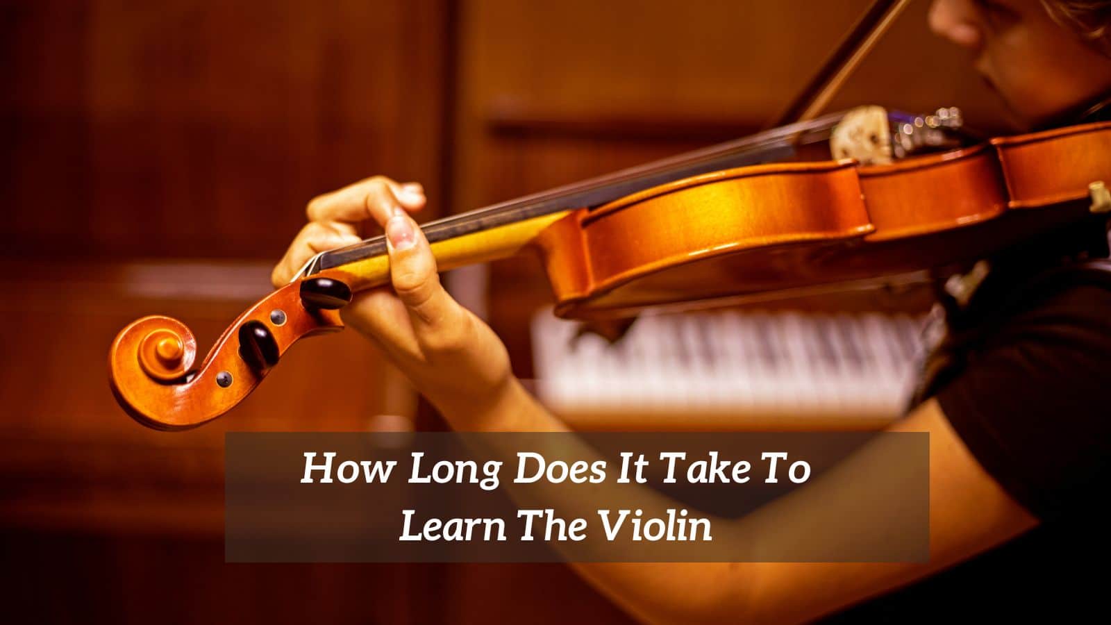 How Long Does It Take To Learn The Violin