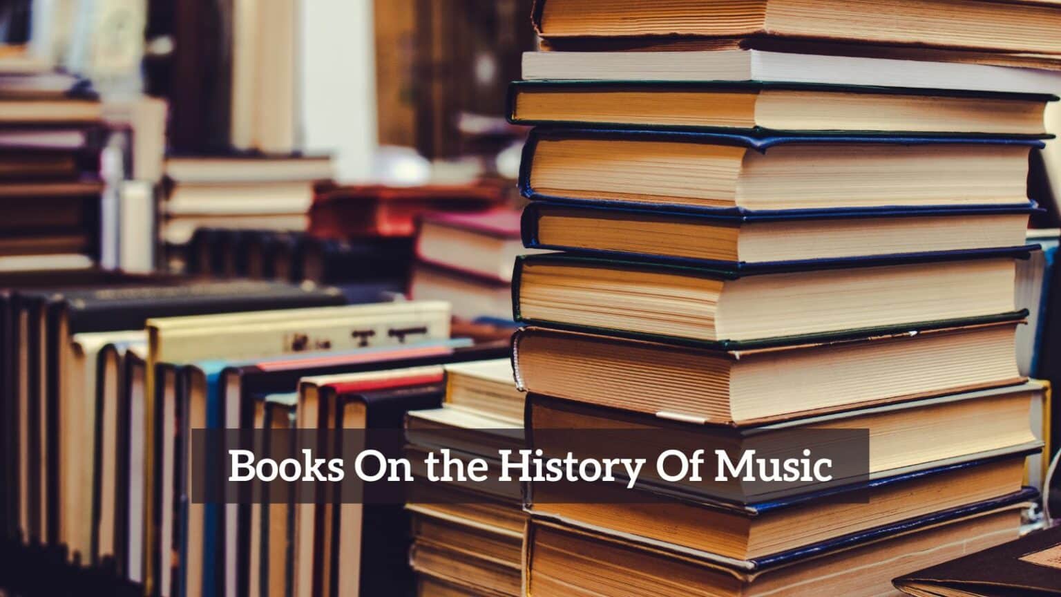 Books On the History Of Music CMUSE