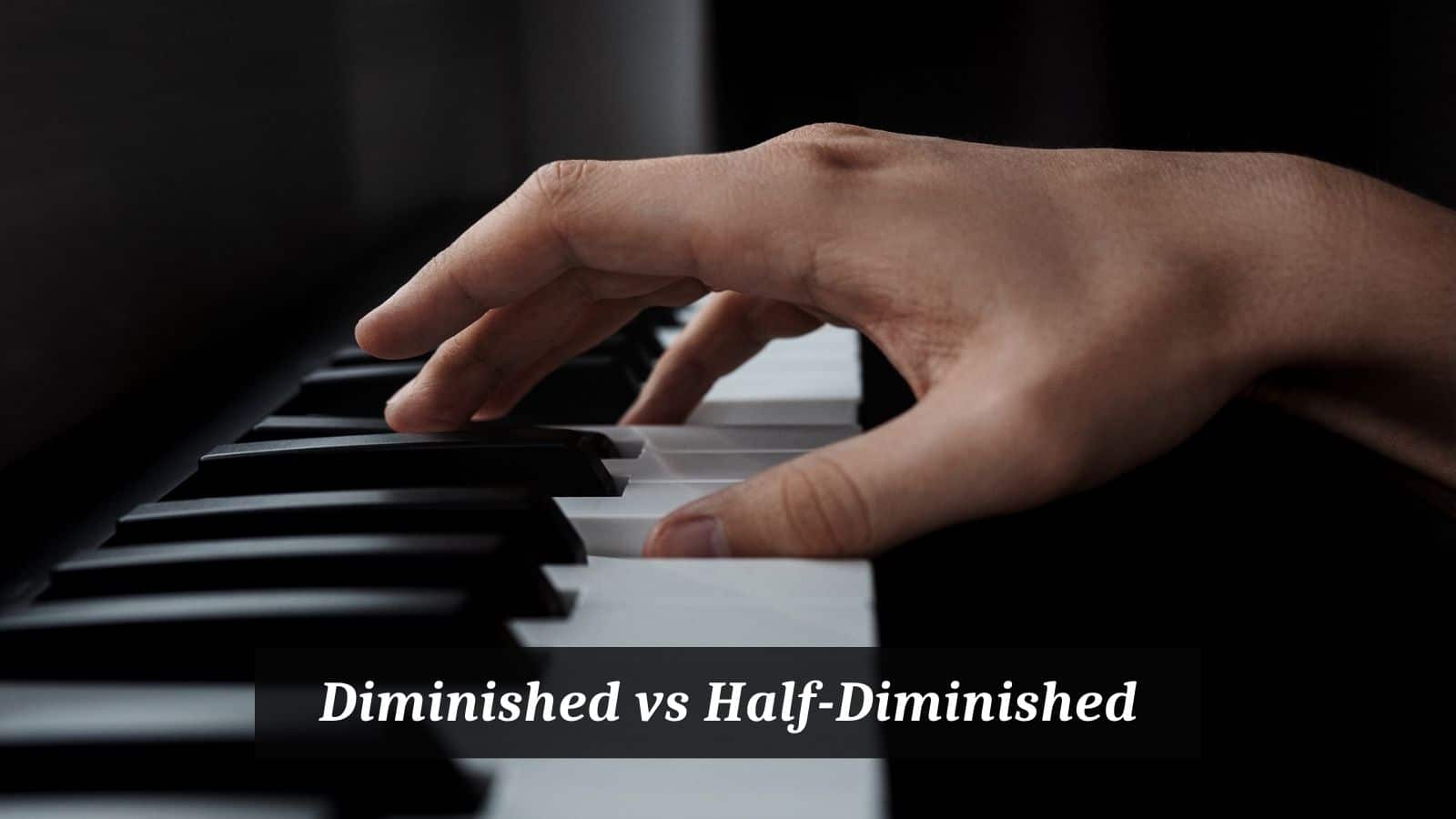 Diminished vs Half-Diminished