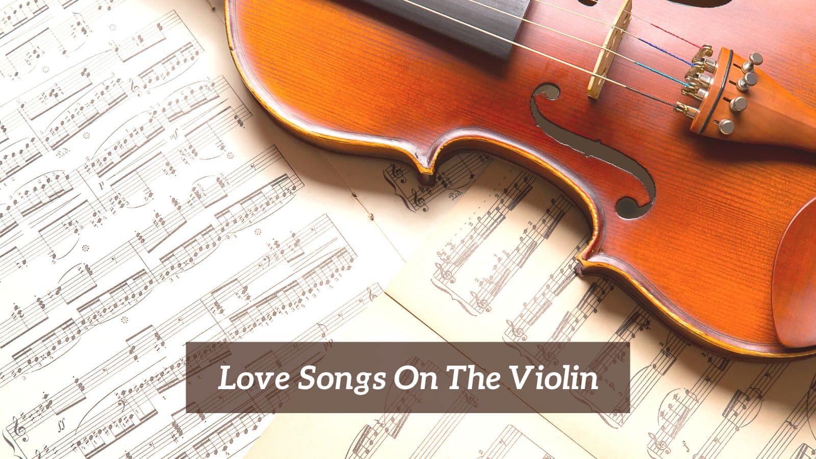 Love Songs On The Violin