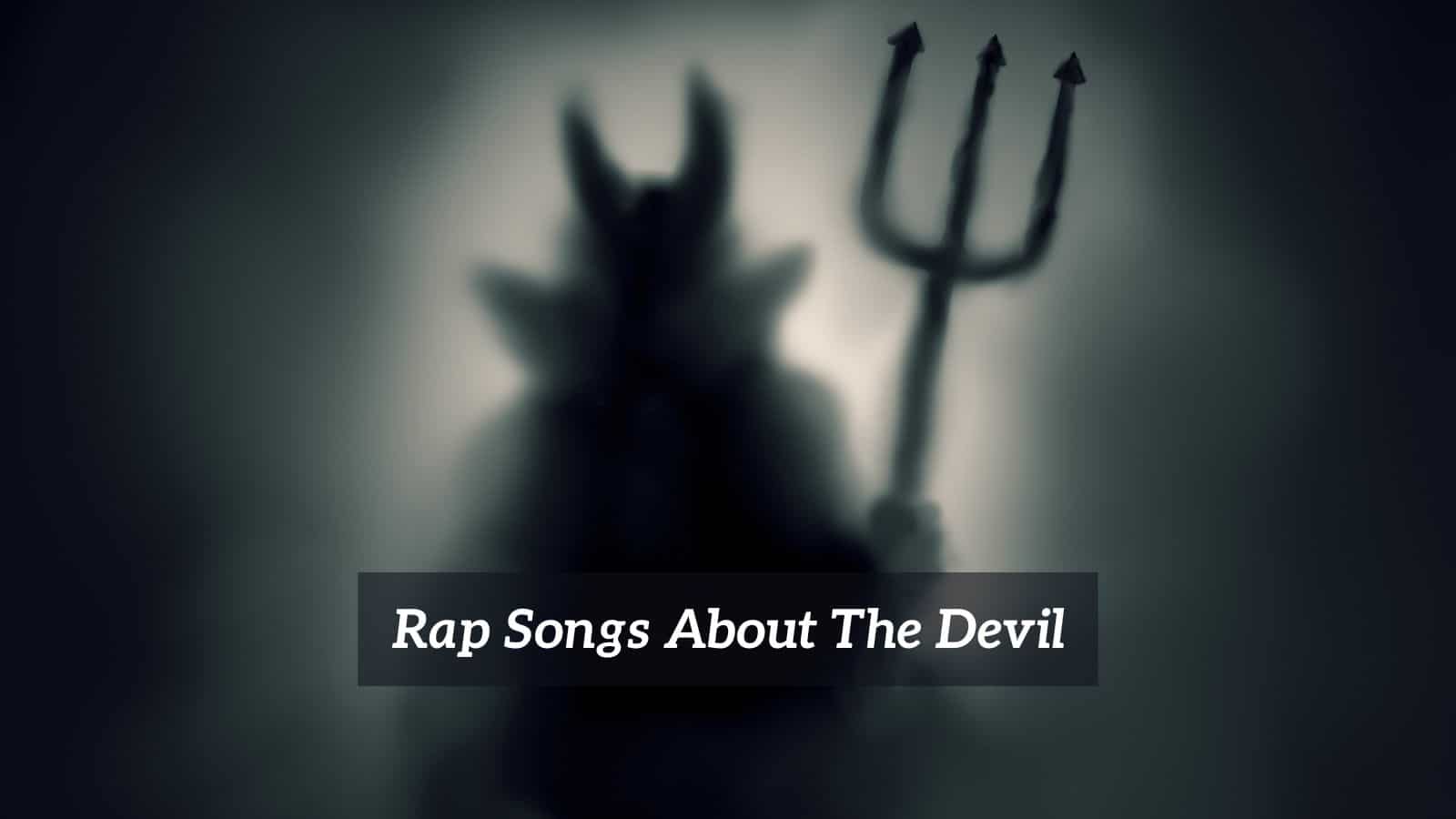 Rap Songs About The Devil