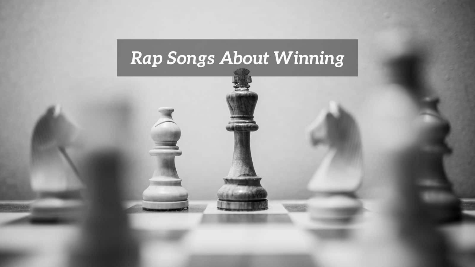 Rap Songs About Winning