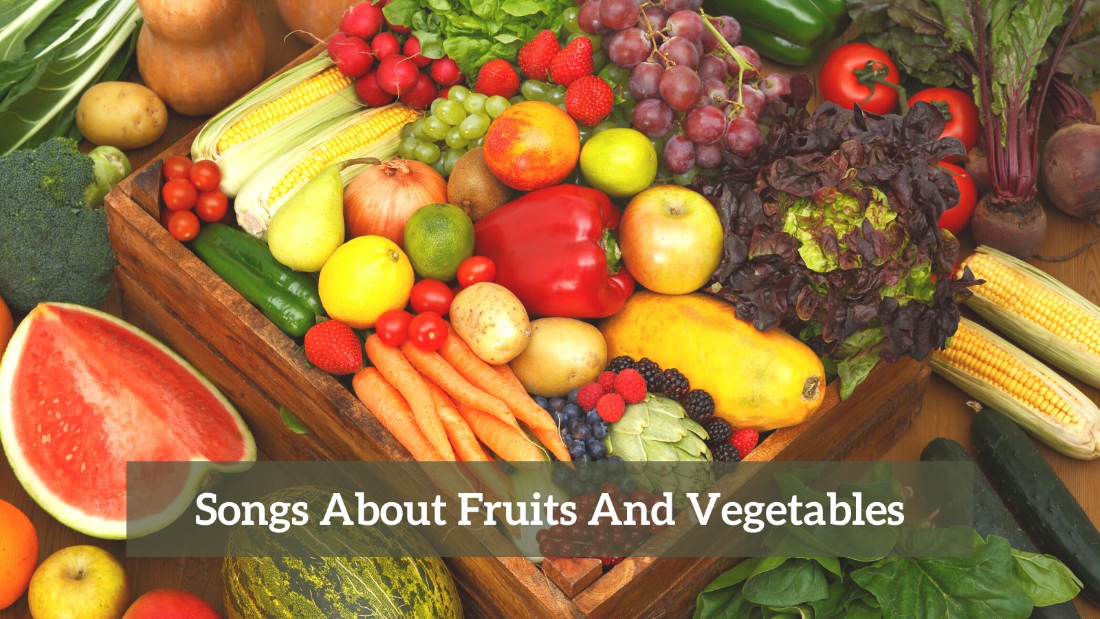9 Pieces Of Songs About Fruits And Vegetables CMUSE 9-pieces-of-songs-about-fruits-and-vegetables-cmuse