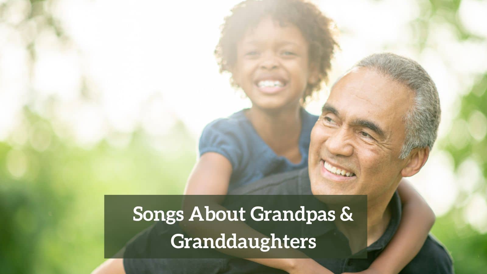 Songs About Grandpas & Granddaughters
