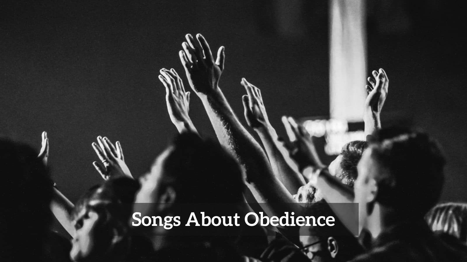 Songs About Obedience