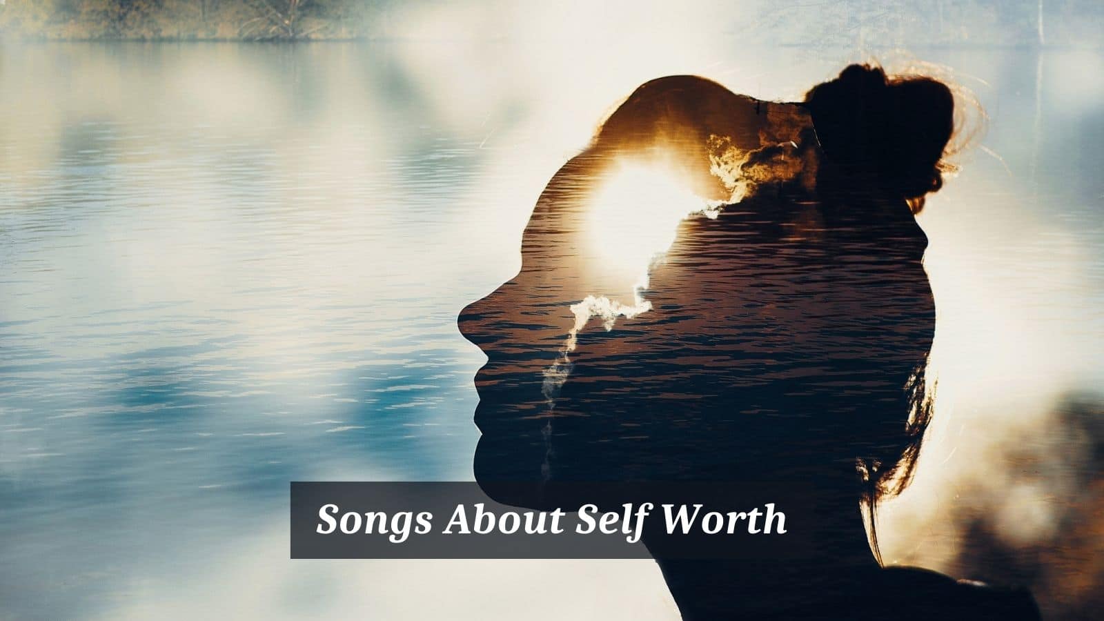 Songs About Self Worth