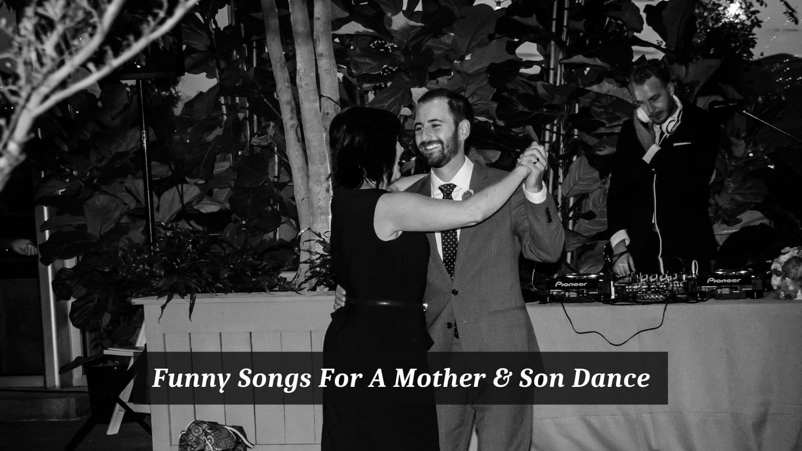 Funny Songs For A Mother & Son Dance