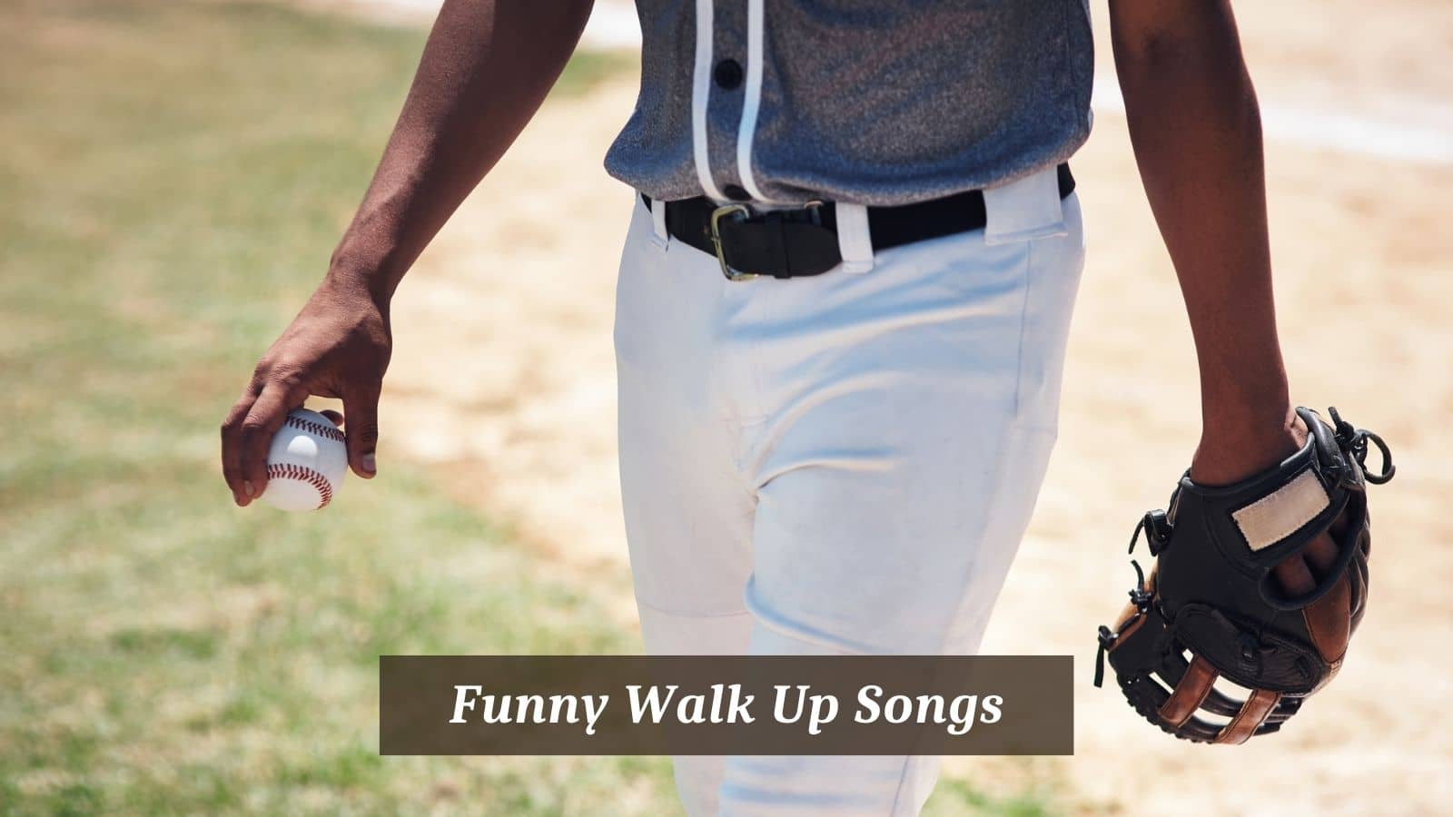 Funny Walk Up Songs