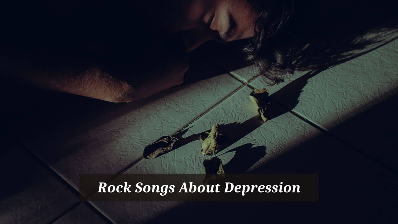Rock Songs About Depression