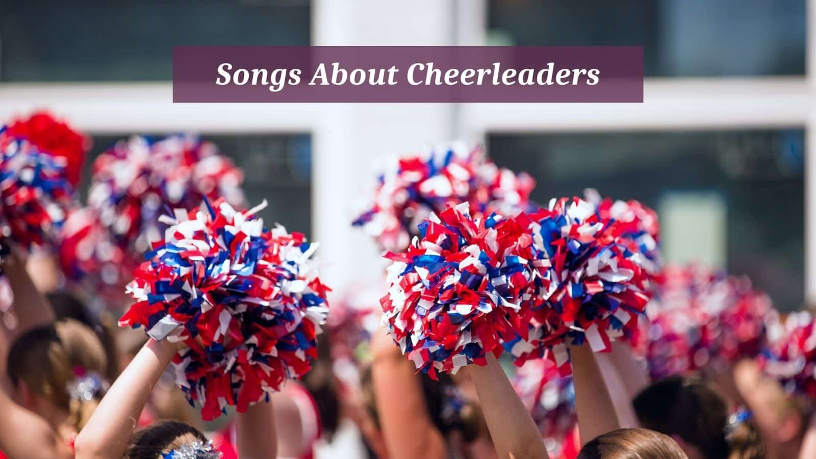 Songs About Cheerleaders