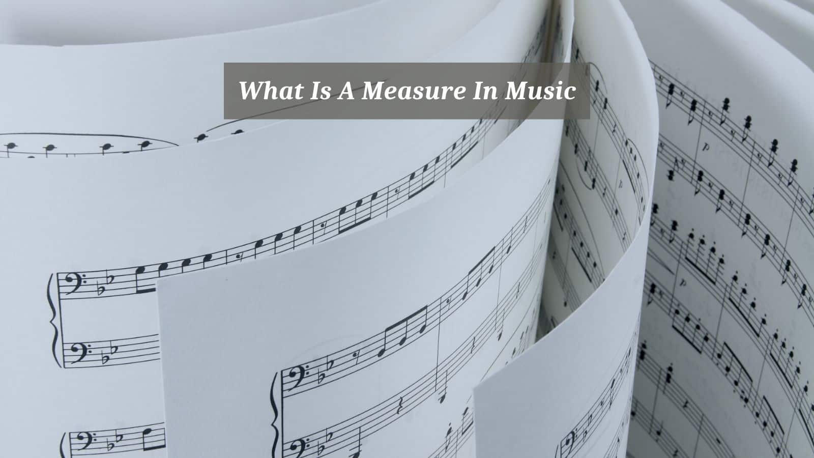 What Is A Measure In Music