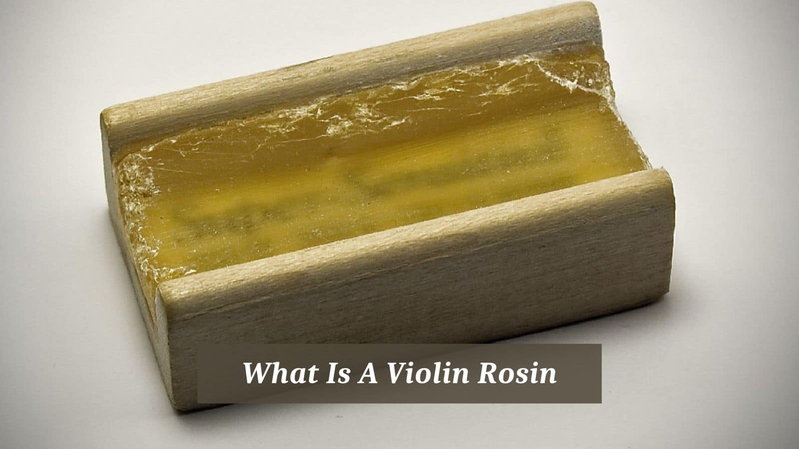 What Is A Violin Rosin