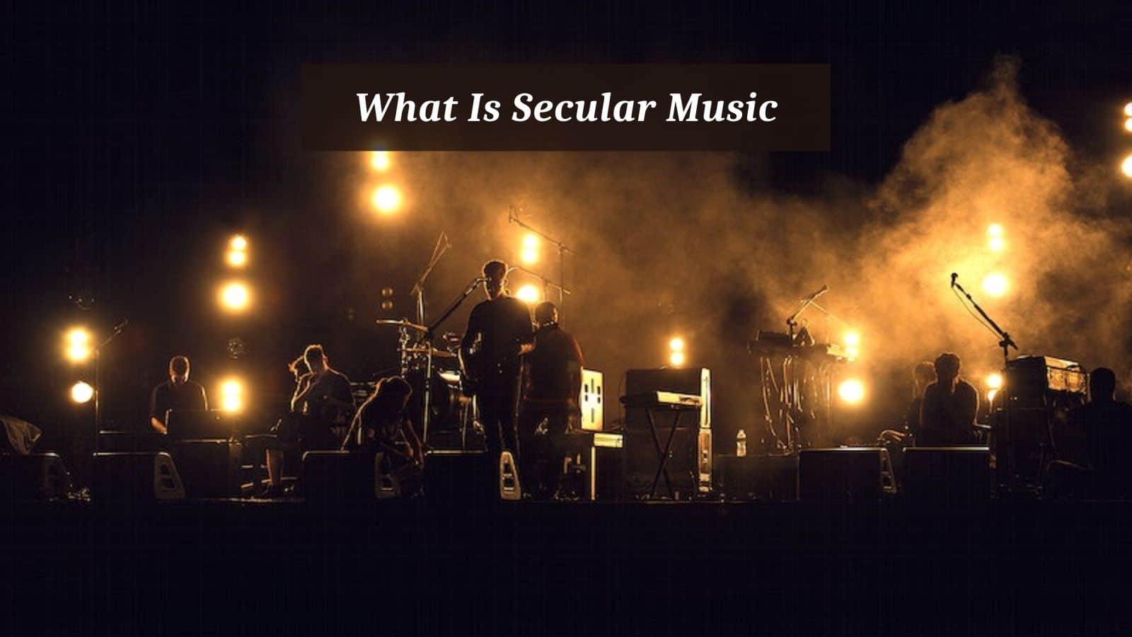 What Is Secular Music