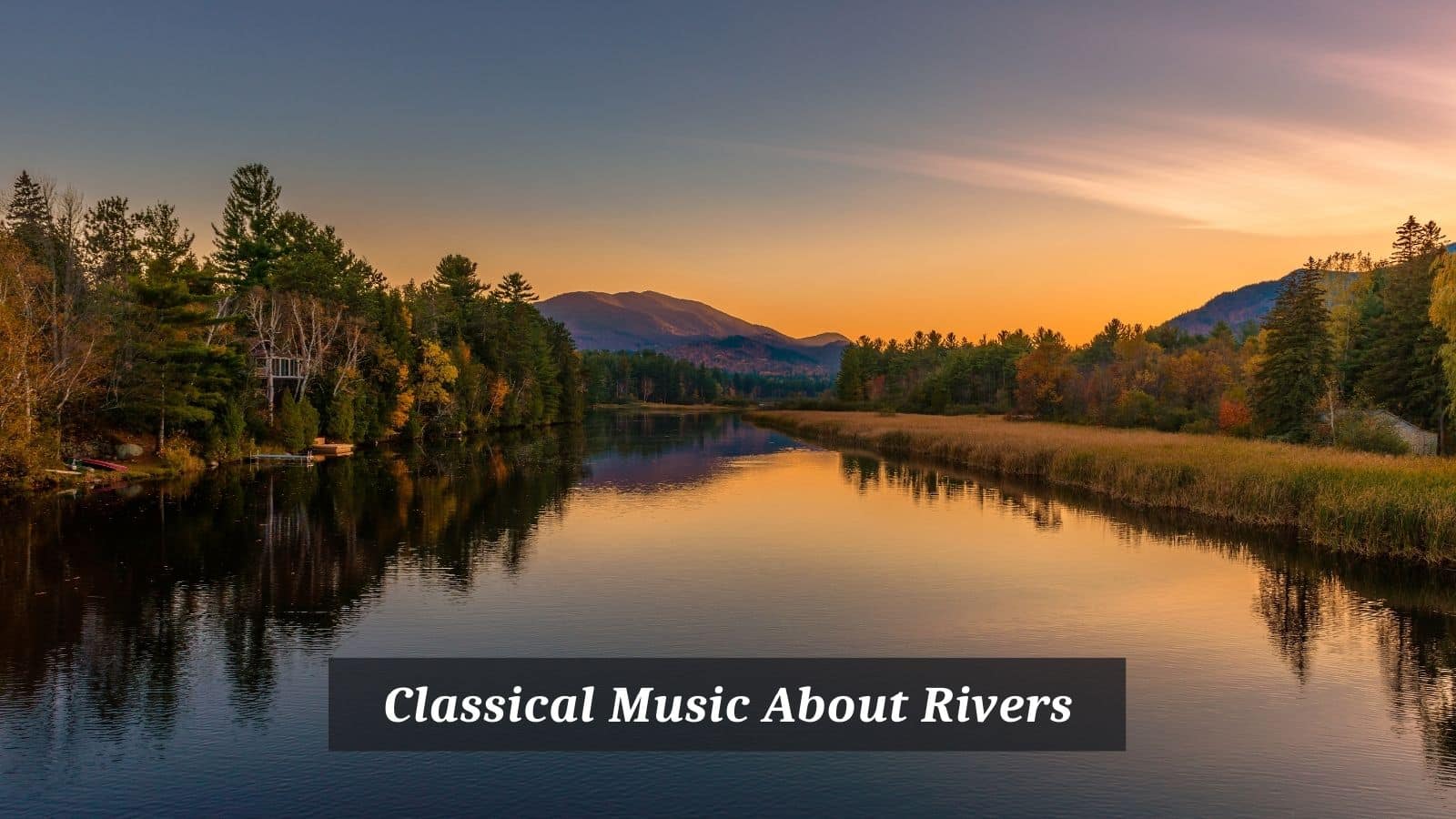 Classical Music About Rivers