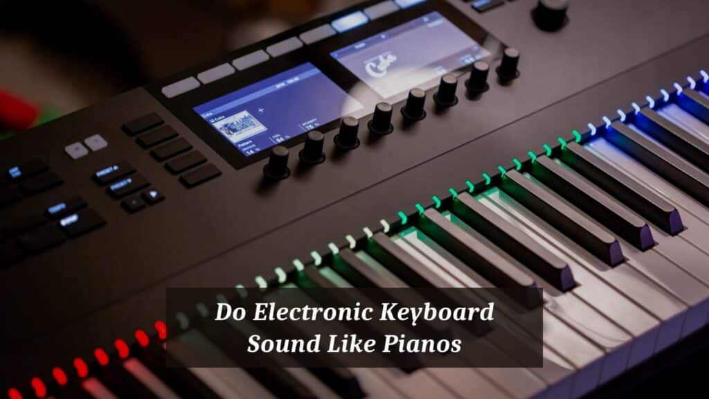 Do Electronic Keyboards Sound Like Pianos? CMUSE