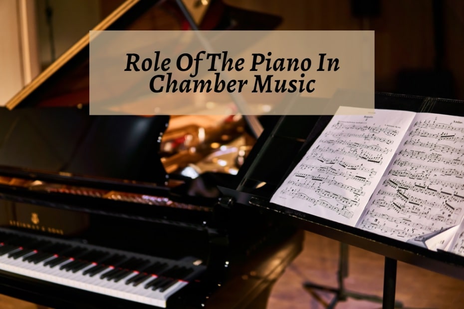 Role Of The Piano In Chamber Music