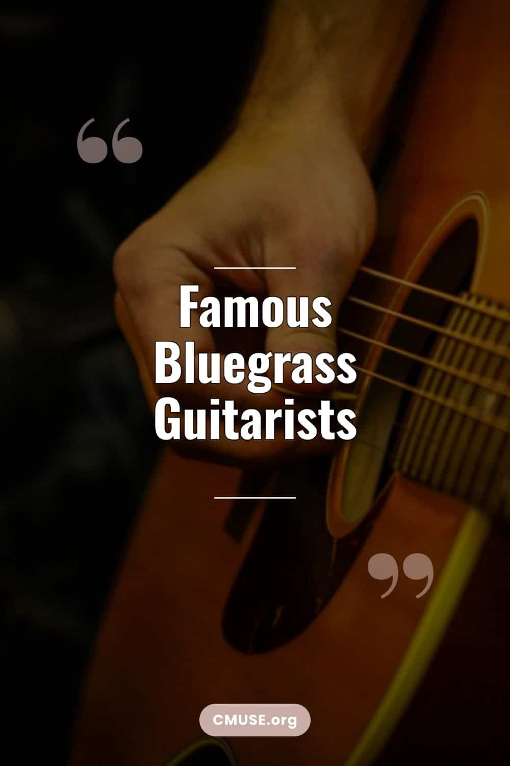 Famous Bluegrass Guitarists Famous Bluegrass Guitarists