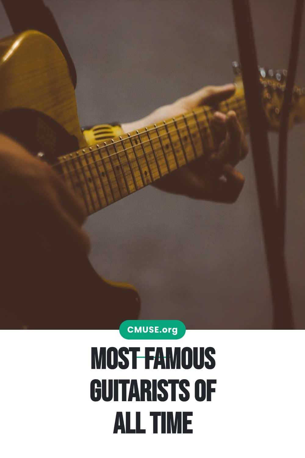 Most Famous Guitarists of All Time